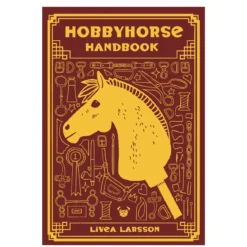 Hobbyhorse Handbook, skrevet av Livea Larsson. 206 sider. Engelsk tekst