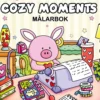 Malebok Cozy Moments, en avslappende og koselig malebok med 40 søte motiver, 25×25 cm